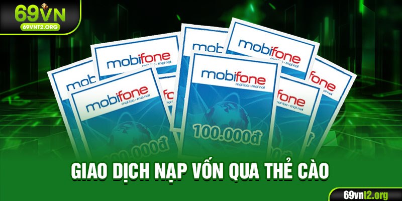 Giao dịch nạp vốn qua thẻ cào